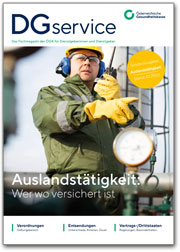 Titelseite_DGservice Auslandstätigkeit_Foto Zoran Orcik_Quelle Shutterstock_Montage ÖGK